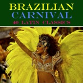 Carnival in Brazil: 40 Latin Classics artwork
