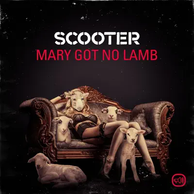 Mary Got No Lamb - Single - Scooter