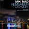 Remember last night (Andy Woldman Big Room Remix) - Miki Mad lyrics