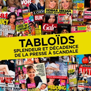 Tabloïds - Splendeur et décadence de la presse à scandale - Episode 1