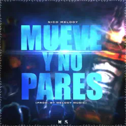 Mueve y No Pares - Single - Nico Melody