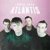 Lower Than Atlantis album lyrics, reviews, download