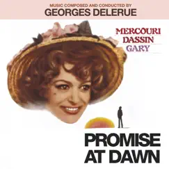Promise at Dawn (Music from the Motion Picture) [Remastered] by Georges Delerue album reviews, ratings, credits
