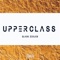 Black Zeroes - The Upperclass Men lyrics