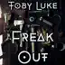 Freak Out - Single album cover