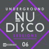 Underground Nu-Disco Sessions, Vol. 6