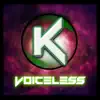 Voiceless - Single album lyrics, reviews, download
