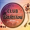Les plus grand succès du Club Balattou 30 ans