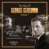 The Best of George Gershwin, Volume 1 album lyrics, reviews, download