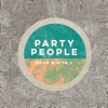 Party People (feat. Rita J) - Single