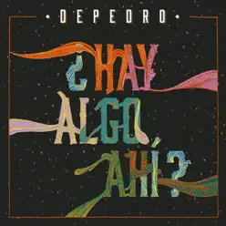 ¿Hay algo ahí? - Single - Depedro ¿Hay algo ahí? - Single - Depedro
