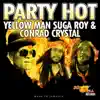 Party Hot (feat. Yellow Man) - Single album lyrics, reviews, download