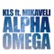 Alpha Omega (feat. Mikaveli) - kls. lyrics