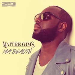 Maître Gims - Ma beauté