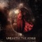 Kingmaker - Unearth The Kings lyrics