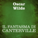 Oscar Wilde - Il fantasma di Canterville