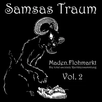 Maden.Flohmarkt: Die total asoziale Raritätensammlung, Vol. 2 - Samsas Traum