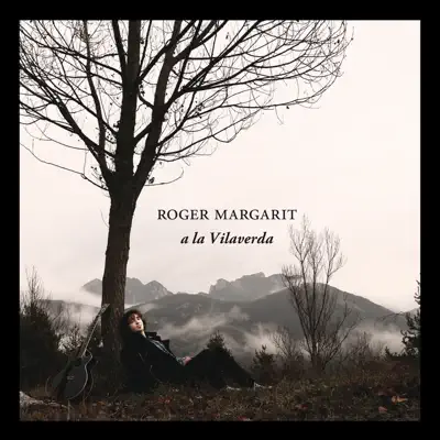 A la Vilaverda (Bonus Version) - Roger Margarit