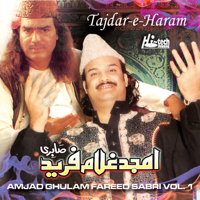 Amjad Ghulam Fareed Sabri - Tajdar-E-Haram, Vol. 1 artwork