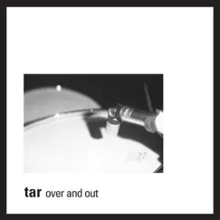 Over and Out by Tar album reviews, ratings, credits