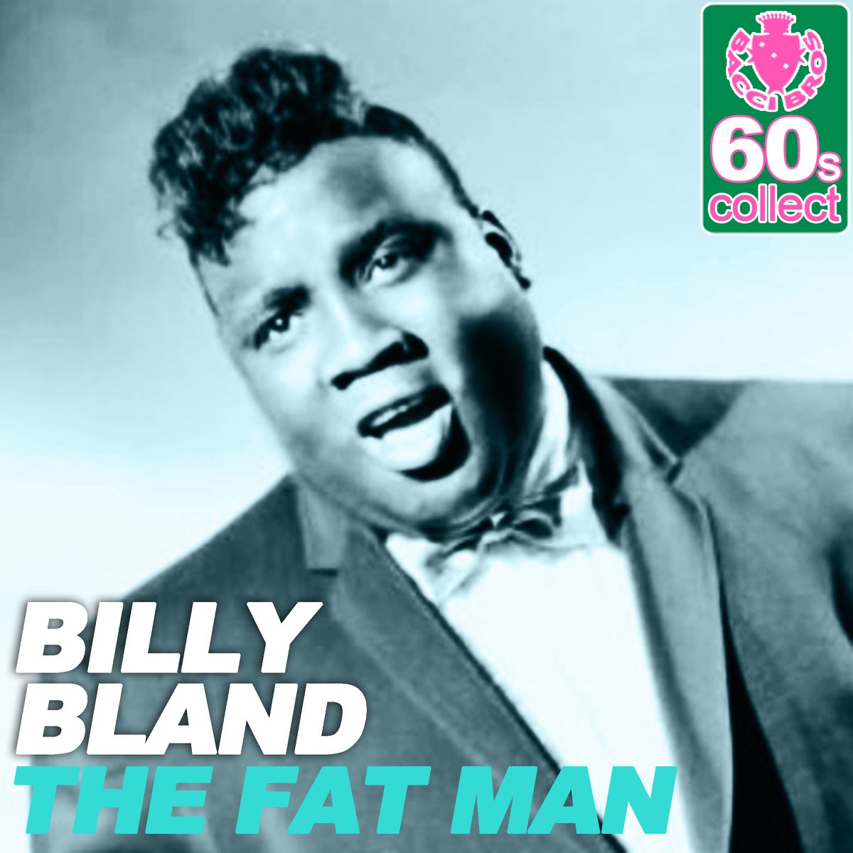 ‎The Fat Man (Remastered) - Single by Billy Bland on Apple Music