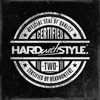 Hard With Style Certified Two, 2014
