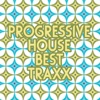 Progressive House Best Traxx