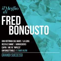 Il meglio di Fred Buongusto - Grandi successi - Fred Bongusto