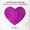 I Love You All the Time - Single album lyrics, reviews, download