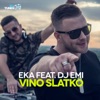 Vino Slatko (feat. DJ Emi) - Single