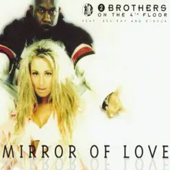 Mirror of Love - EP - 2 Brothers On The 4th Floor
