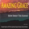 Amazing Grace How Sweet the Sound - John Story lyrics