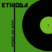 Ethiopian Jazz Groove - EP - Ethioda