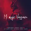 Mi Mayor Venganza (feat. Almighty, Darkiel, Lyan, Miky Woodz, Gotay, Puliryc, Genio & Beltito) song lyrics