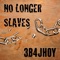 No Longer Slaves artwork