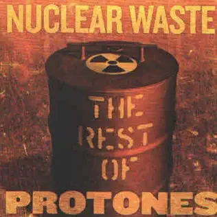 Album herunterladen Protones - Nuclear Waste The Rest Of Protones