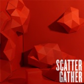 Scatter Gather - Don't Wait up