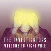 The Investigators (Live) - Welcome to Night Vale