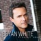 Finally Home - Bryan White lyrics