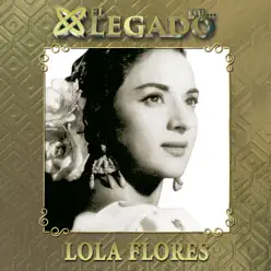 El Legado de Lola Flores - Lola Flores