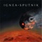 Sputnik - Ignea lyrics