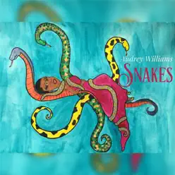Snakes - Single - Audrey Williams Snakes - Single - Audrey Williams