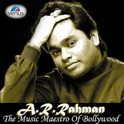 A.R. Rahman The Music Maestro of Bollywood - A. R. Rahman