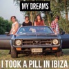 I Took a Pill in Ibiza - Single