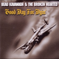 Beau Kavanagh & The Broken Hearted - Late Night Confessions (aka Santana Jam)