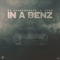 In a Benz (feat. Ycee) - Dj Consequence lyrics