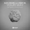 Stream & download Your Way (feat. Creep NG) - Single