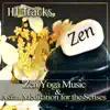 111 Tracks: Zen Yoga Music & Asian Meditation for the Senses, Calming and Soothing Music to Breathe, Relax and Be Inspired album lyrics, reviews, download
