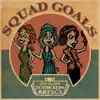 Squad Goals album lyrics, reviews, download