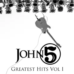 Greatest Hits, Vol. 1 by John 5 album reviews, ratings, credits